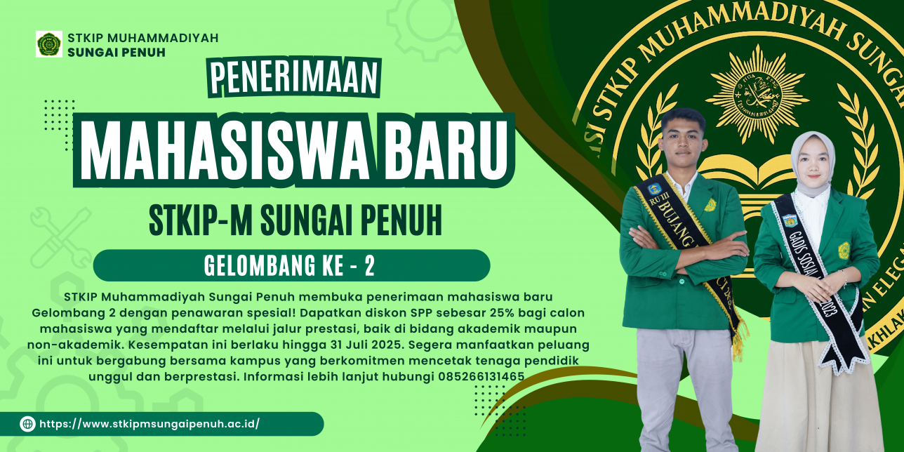PENERIMAAN MAHASISWA BARU GELOMBANG 2 STKIP MUHAMMADIYAH SUNGAI PENUH