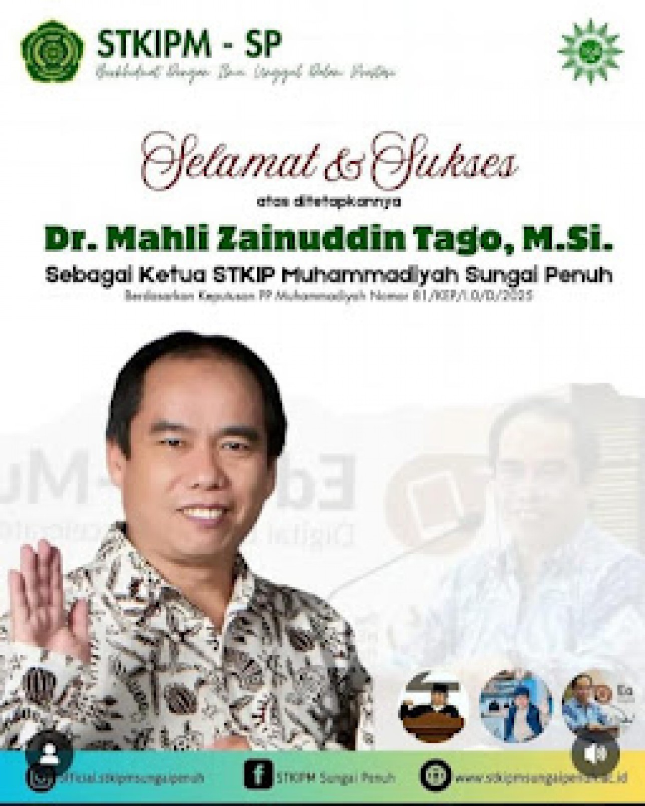Dr. Mahli Zainuddin Tago, M.Si resmi dilantik sebagai Ketua STKIP Muhammadiyah Sungai Penuh berdasarkan SK PP Muhammadiyah Nomor: 81/KEP/I.0/D/2025.